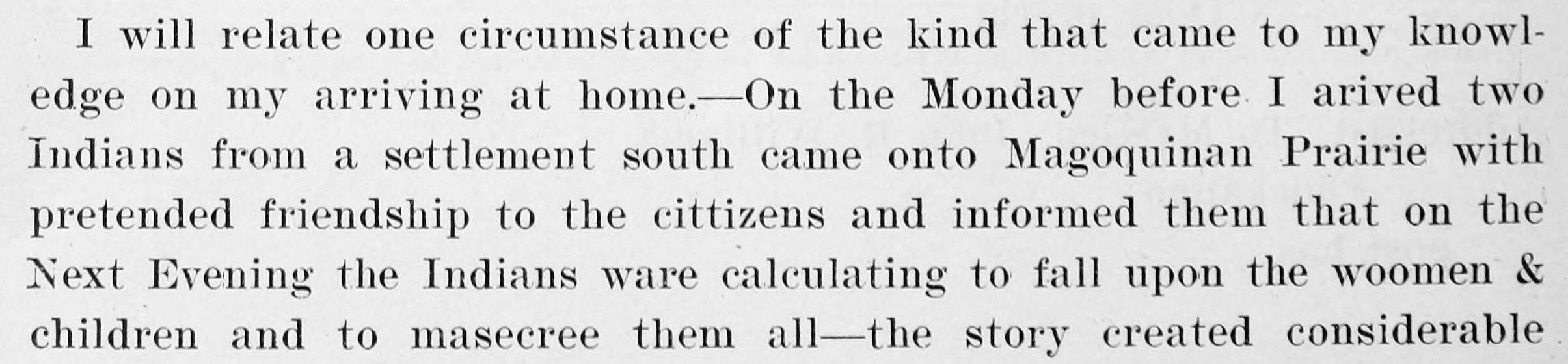 A cropped paragraph of printed type from an old book. Six lines in a serif face. The third line reads two Indians from a settlement south came onto Magoquinan Prairie, and the last line ends on the words the story created considerable. The last line runs to the edge of the crop mid sentence.